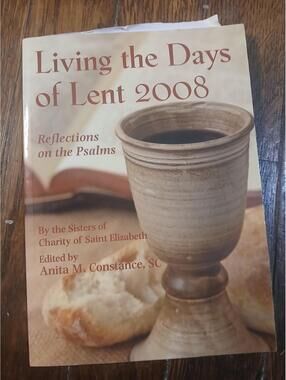 Living the Days of Lent 2008 by Sisters of Charity of Saint Elizabeth (2007,...